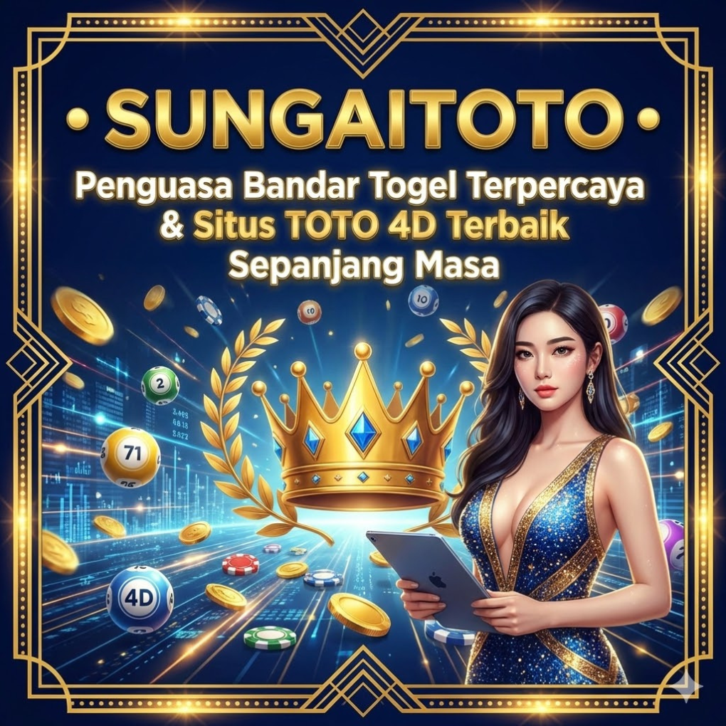 SUNGAITOTO • Penguasa Bandar Togel Terpercaya & Situs Toto 4D Terbaik Sepanjang Masa image 1
