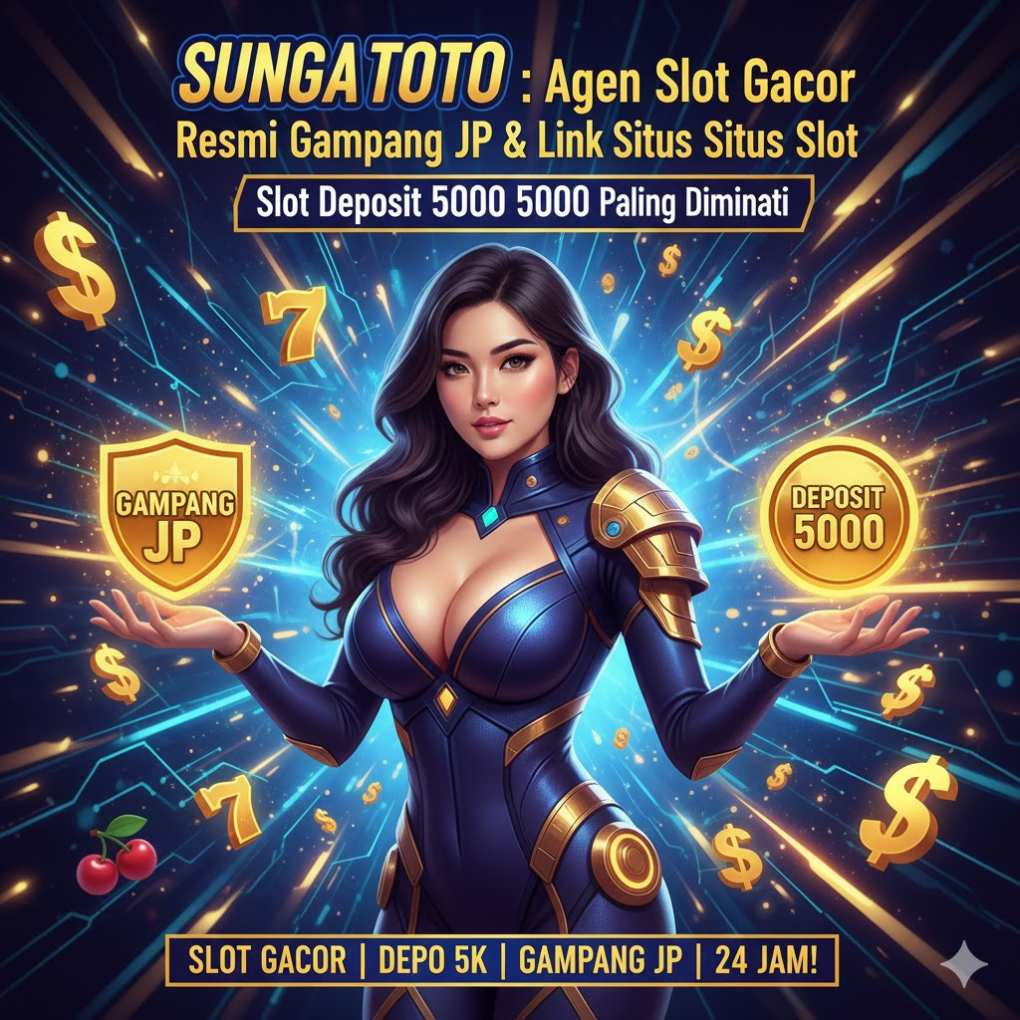 SUNGAITOTO : Agen Slot Gacor Resmi Gampang JP & Link Situs Slot Deposit 5000 Paling Diminati image 1